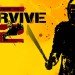 How to Survive 2 arriva oggi su console
