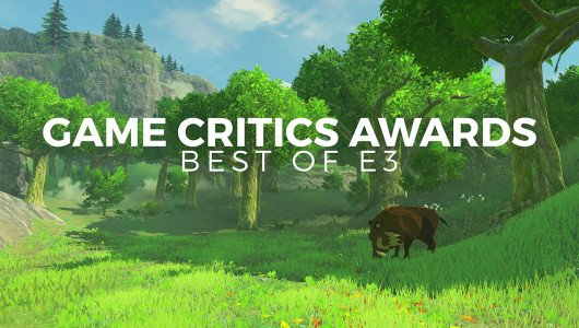 The Game Critics Awards E3 2016 The Legend of Zelda Breath of the Wild