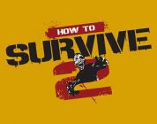 How to Survive 2 immagine PC PS4 Xbox One Hub piccola