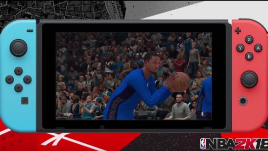 NBA 2K18: pubblicato il trailer "Lifestyle" per Nintendo Switch
