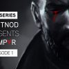Vampyr: pubblicato il primo episodio di una serie di videodiari