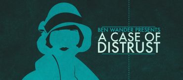 A Case of Distrust