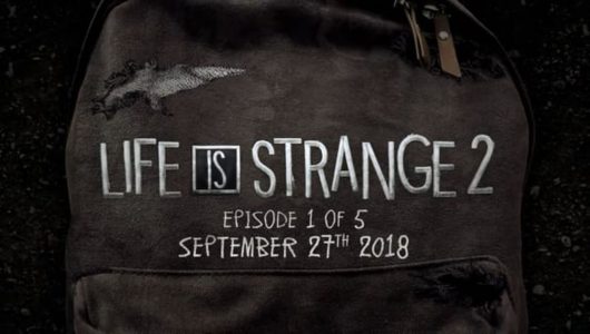 Life is Strange 2 Episodio 1 ha una data d'uscita, trailer d'annuncio