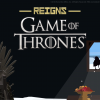 Reigns Game of Thrones