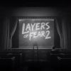 Layers of Fear 2 uscita