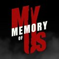 My Memory of Us Video