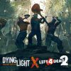 dying light 2 left 4 dead 2
