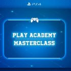 Playstation Academy Masterclass