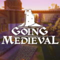 going medieval