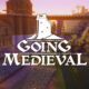 Going Medieval