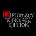 Diplomacy is Not an Option Anteprima