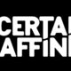 Certain Affinity