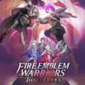 Fire Emblem Warriors: Three Hopes News