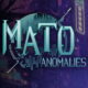 Mato Anomalies