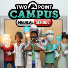 Two Point Campus: annunciato il DLC Medical School