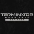 Terminator Dark Fate Defiance uscita