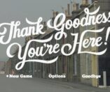 Thank Goodness You're Here!