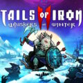 Tails of Iron 2: Whiskers of Winter Immagini
