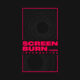Screen Burn Interactive